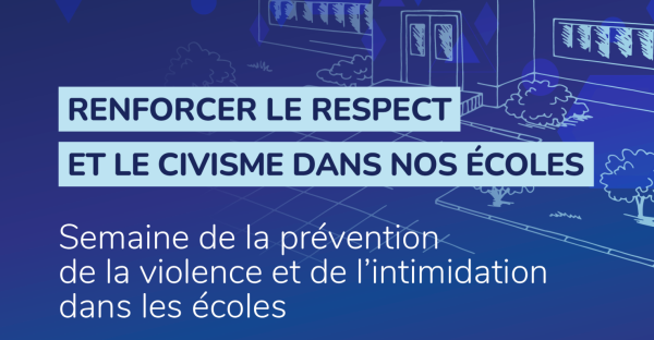 Le CSSBF participe à la Semaine de la prévention de la violence et de l’intimidation dans les écoles