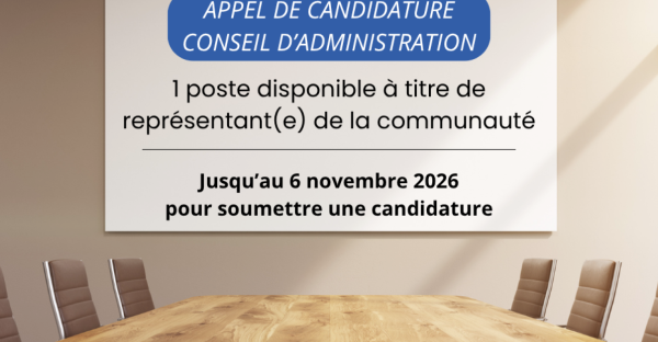 Appel de candidature au conseil d’administration pour un membre de la communauté